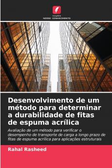 Desenvolvimento de um método para determinar a durabilidade de fitas de espuma acrílica