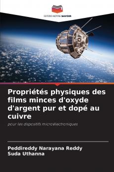Propriétés physiques des films minces d'oxyde d'argent pur et dopé au cuivre
