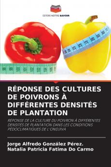 RÉPONSE DES CULTURES DE POIVRONS À DIFFÉRENTES DENSITÉS DE PLANTATION