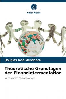 Theoretische Grundlagen der Finanzintermediation