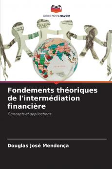 Fondements théoriques de l'intermédiation financière