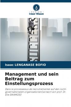 Management und sein Beitrag zum Einstellungsprozess