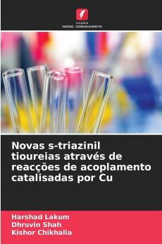 Novas s-triazinil tioureias através de reacções de acoplamento catalisadas por Cu