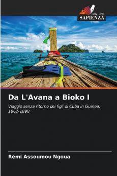 Da L'Avana a Bioko I