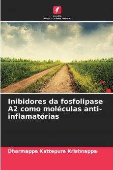 Inibidores da fosfolipase A2 como moléculas anti-inflamatórias
