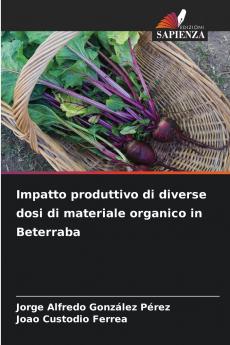 Impatto produttivo di diverse dosi di materiale organico in Beterraba