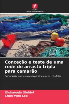 Conceção e teste de uma rede de arrasto tripla para camarão