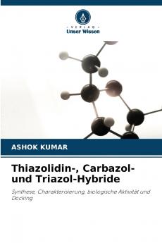 Thiazolidin- Carbazol- und Triazol-Hybride