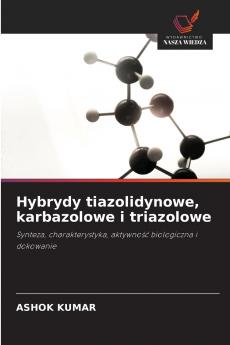 Hybrydy tiazolidynowe karbazolowe i triazolowe