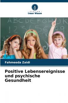 Positive Lebensereignisse und psychische Gesundheit