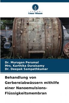 Behandlung von Gerbereiabwässern mithilfe einer Nanoemulsions-Flüssigkeitsmembran