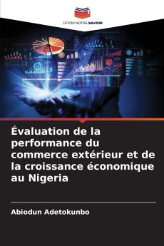 Évaluation de la performance du commerce extérieur et de la croissance économique au Nigeria