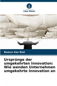Ursprünge der umgekehrten Innovation