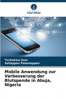 Mobile Anwendung zur Verbesserung der Blutspende in Abuja Nigeria