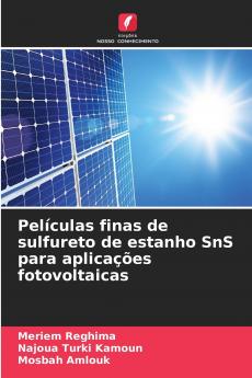 Películas finas de sulfureto de estanho SnS para aplicações fotovoltaicas