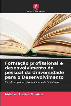 Formação profissional e desenvolvimento do pessoal da Universidade para o Desenvolvimento