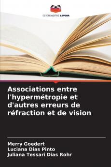Associations entre l'hypermétropie et d'autres erreurs de réfraction et de vision
