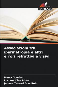 Associazioni tra ipermetropia e altri errori refrattivi e visivi
