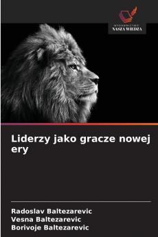 Liderzy jako gracze nowej ery