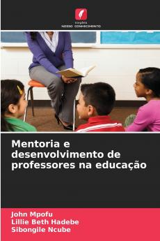 Mentoria e desenvolvimento de professores na educação