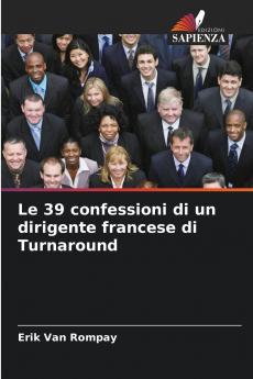 Le 39 confessioni di un dirigente francese di Turnaround