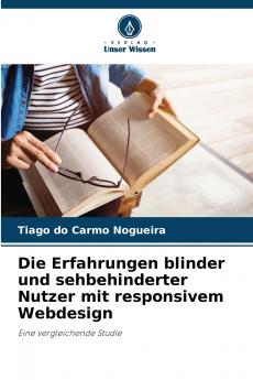 Die Erfahrungen blinder und sehbehinderter Nutzer mit responsivem Webdesign