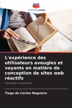 L'expérience des utilisateurs aveugles et voyants en matière de conception de sites web réactifs