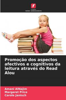 Promoção dos aspectos afectivos e cognitivos da leitura através do Read Alou