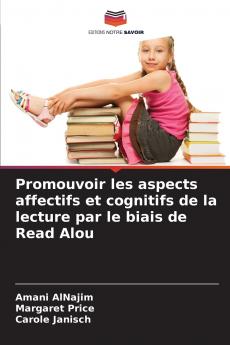 Promouvoir les aspects affectifs et cognitifs de la lecture par le biais de Read Alou
