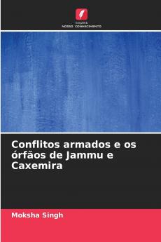 Conflitos armados e os órfãos de Jammu e Caxemira
