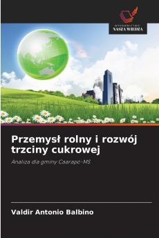 Przemys? rolny i rozwój trzciny cukrowej