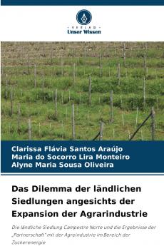 Das Dilemma der ländlichen Siedlungen angesichts der Expansion der Agrarindustrie