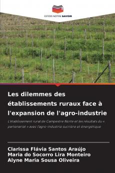 Les dilemmes des établissements ruraux face à l'expansion de l'agro-industrie