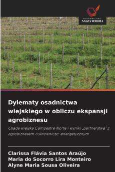Dylematy osadnictwa wiejskiego w obliczu ekspansji agrobiznesu