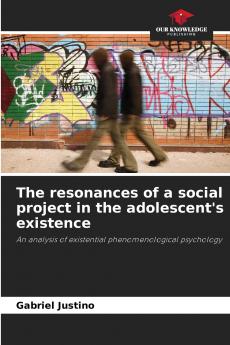 The resonances of a social project in the adolescent's existence