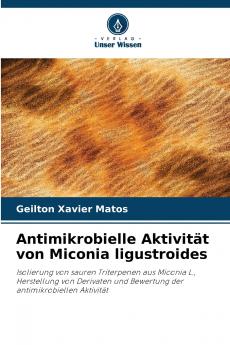 Antimikrobielle Aktivität von Miconia ligustroides