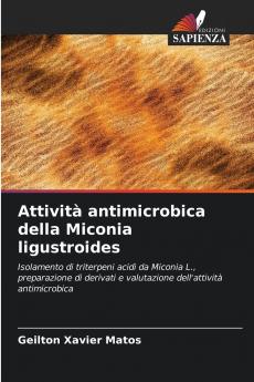 Attività antimicrobica della Miconia ligustroides