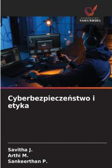 Cyberbezpiecze?stwo i etyka