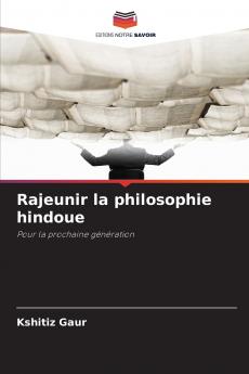 Rajeunir la philosophie hindoue