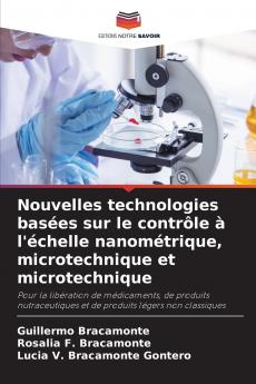 Nouvelles technologies basées sur le contrôle à l'échelle nanométrique microtechnique et microtechnique