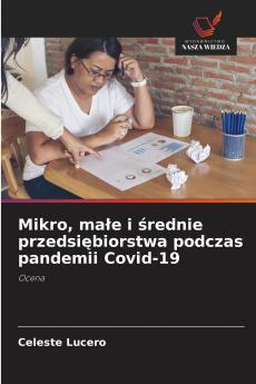 Mikro ma?e i ?rednie przedsi?biorstwa podczas pandemii Covid-19