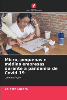 Micro pequenas e médias empresas durante a pandemia de Covid-19