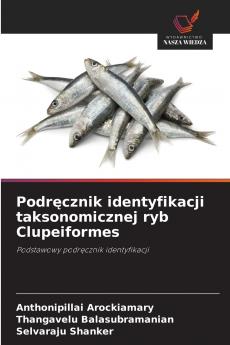 Podr?cznik identyfikacji taksonomicznej ryb Clupeiformes