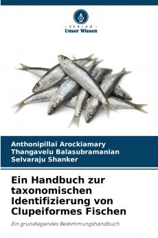 Ein Handbuch zur taxonomischen Identifizierung von Clupeiformes Fischen