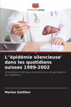 L''épidémie silencieuse' dans les quotidiens suisses 1989-2002
