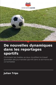 De nouvelles dynamiques dans les reportages sportifs