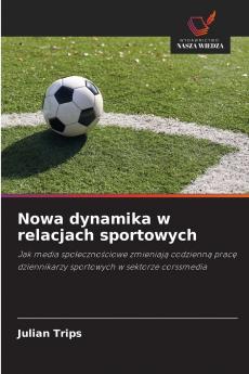Nowa dynamika w relacjach sportowych
