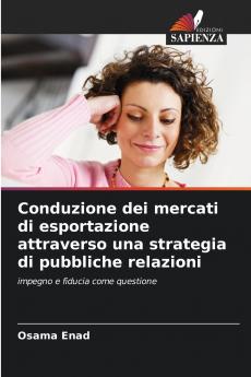 Conduzione dei mercati di esportazione attraverso una strategia di pubbliche relazioni