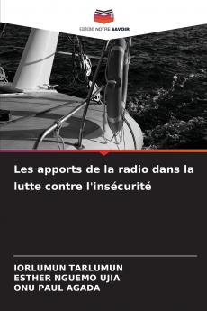 Les apports de la radio dans la lutte contre l'insécurité
