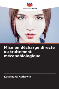 Mise en décharge directe ou traitement mécanobiologique